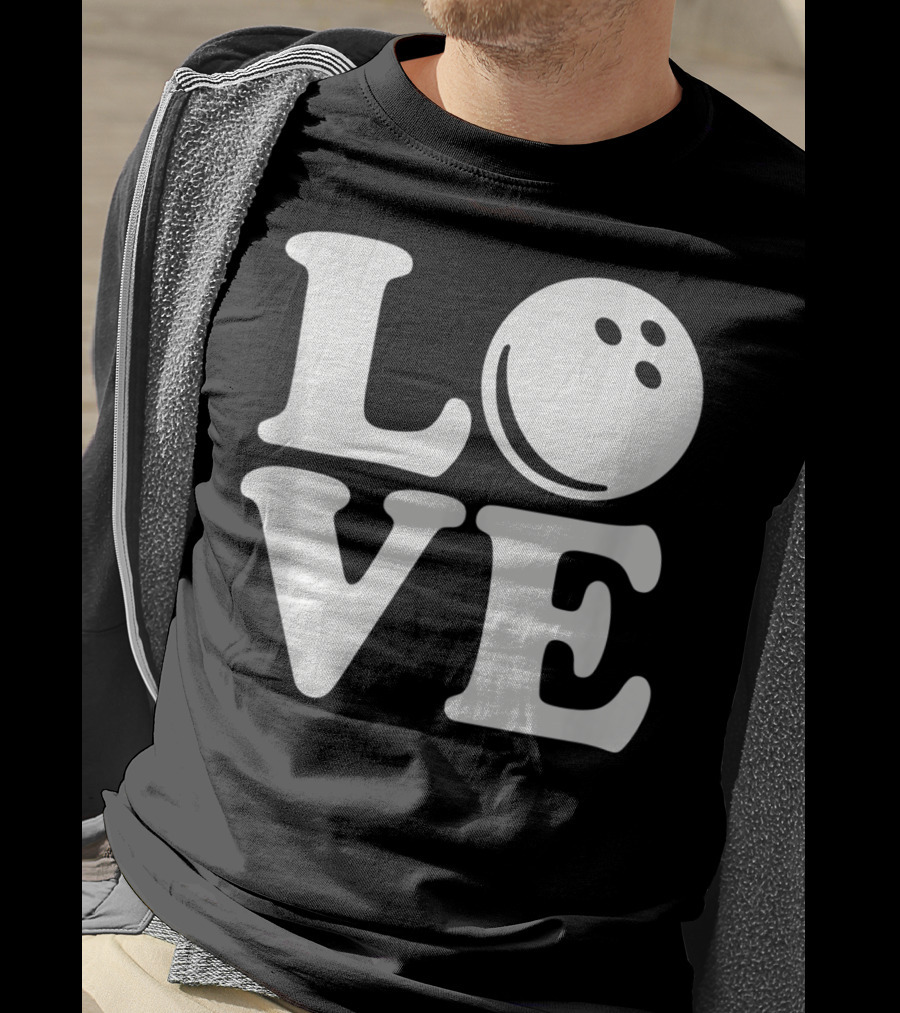 LOVE Bowling Ball T-Shirt