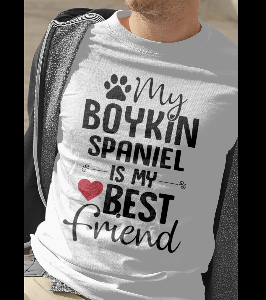 My Boykin Spaniel Is My Best Friend Boykin Spaniel Lover T-Shirt