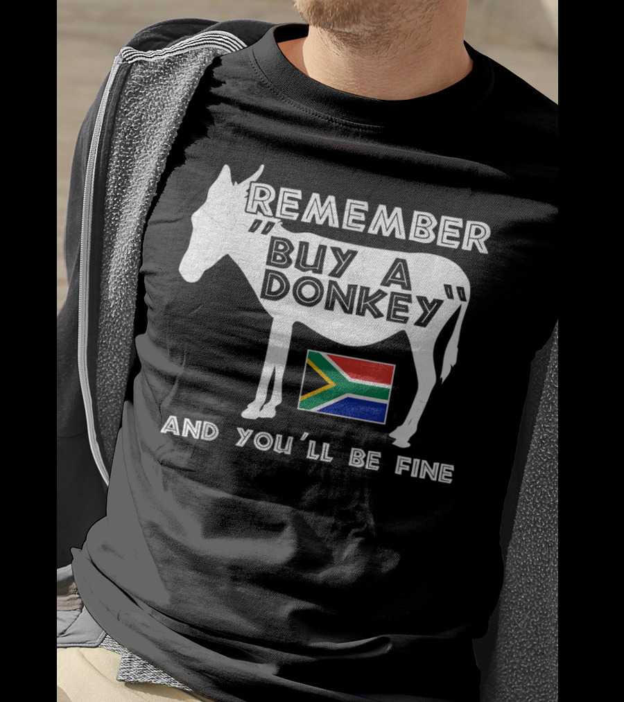 Remember Buy A Donkey South Africa Funny Translation Tourist Braai T-Shirt