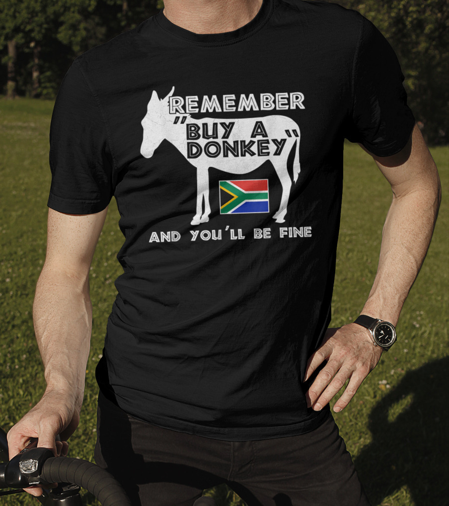 Remember Buy A Donkey South Africa Funny Translation Tourist Braai T-Shirt