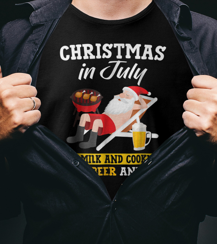 Christmas In July Funny Santa No Milk And Cookies Just Beer And BBQ T-Shirt