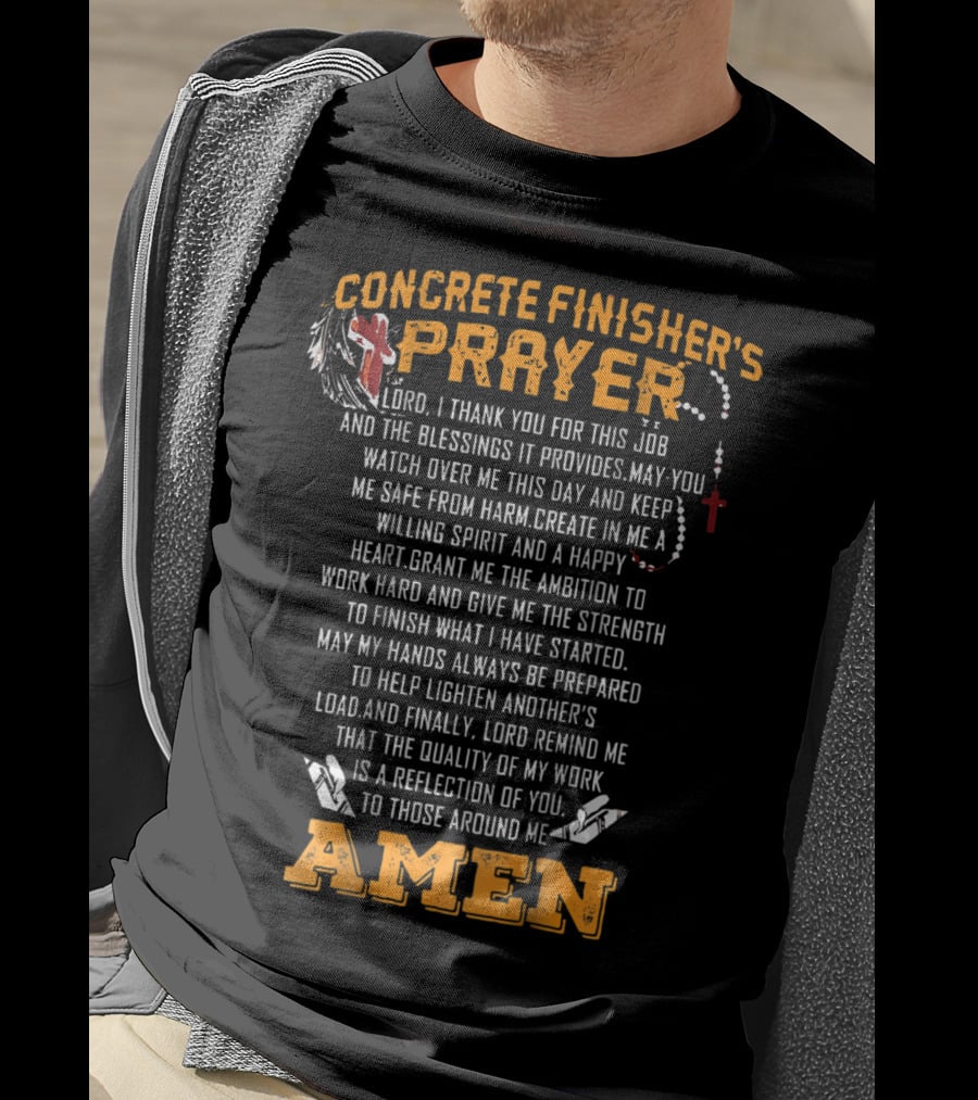 Concrete Finisher's Prayer Gratitude And Strength Amen T-Shirt