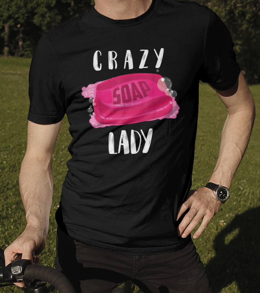 Crazy Soap Lady Bar Bubbles T-Shirt