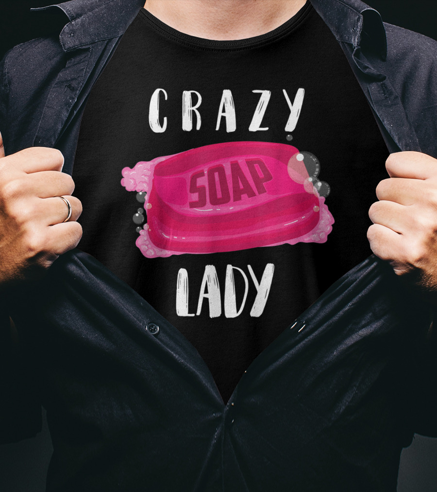 Crazy Soap Lady Bar Bubbles T-Shirt