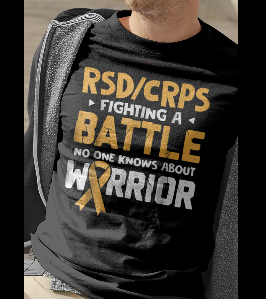 RSD CRPS Fighting A Battle No One Knows About Warrior T-Shirt