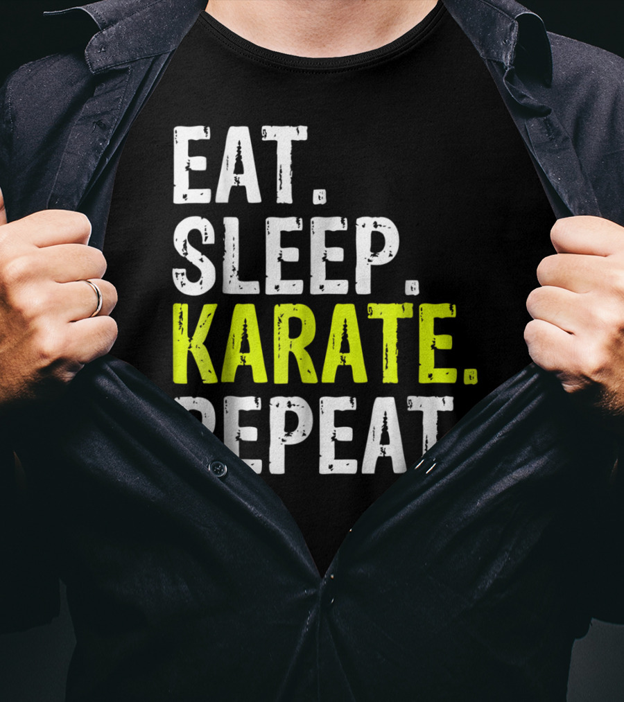Eat Sleep Karate Repeat Martial Arts Lifestyle T-Shirt