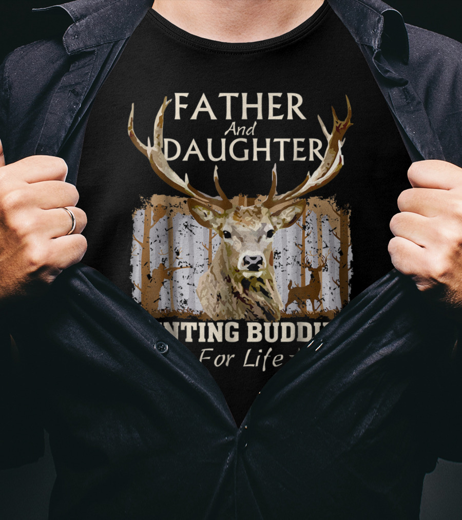 Father And Daughter Hunting Buddies For Life Deer Antlers Forest Scene T-Shirt