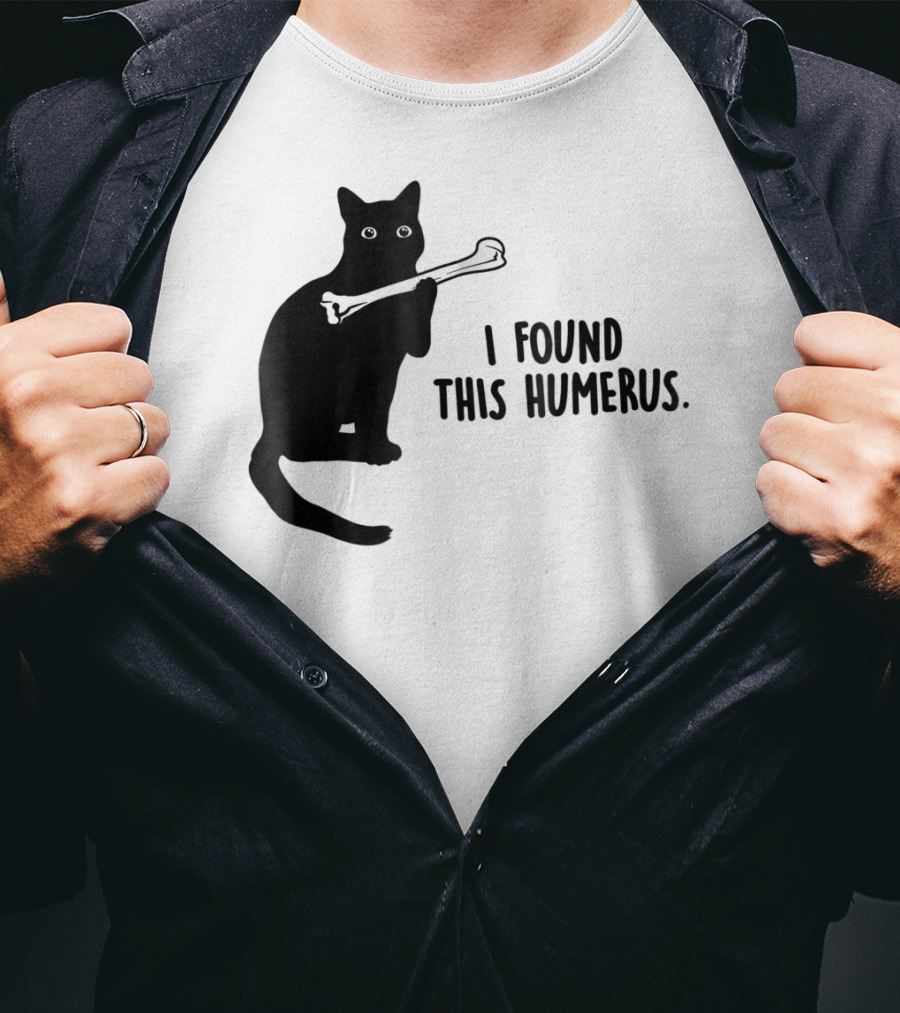 I Found This Humerus Black Cat Holding Bone Humor T-Shirt