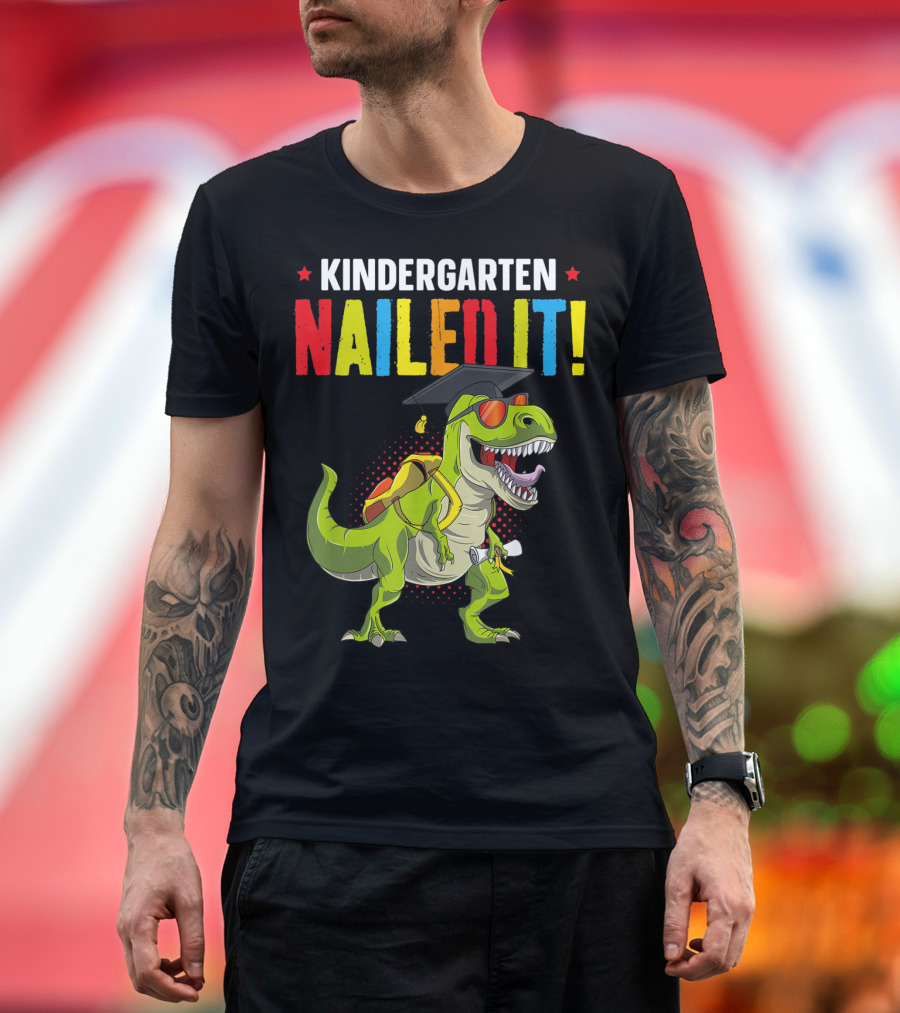Kindergarten Nailed It Graduation Dinosaur with Cap and Diploma T-Shirt