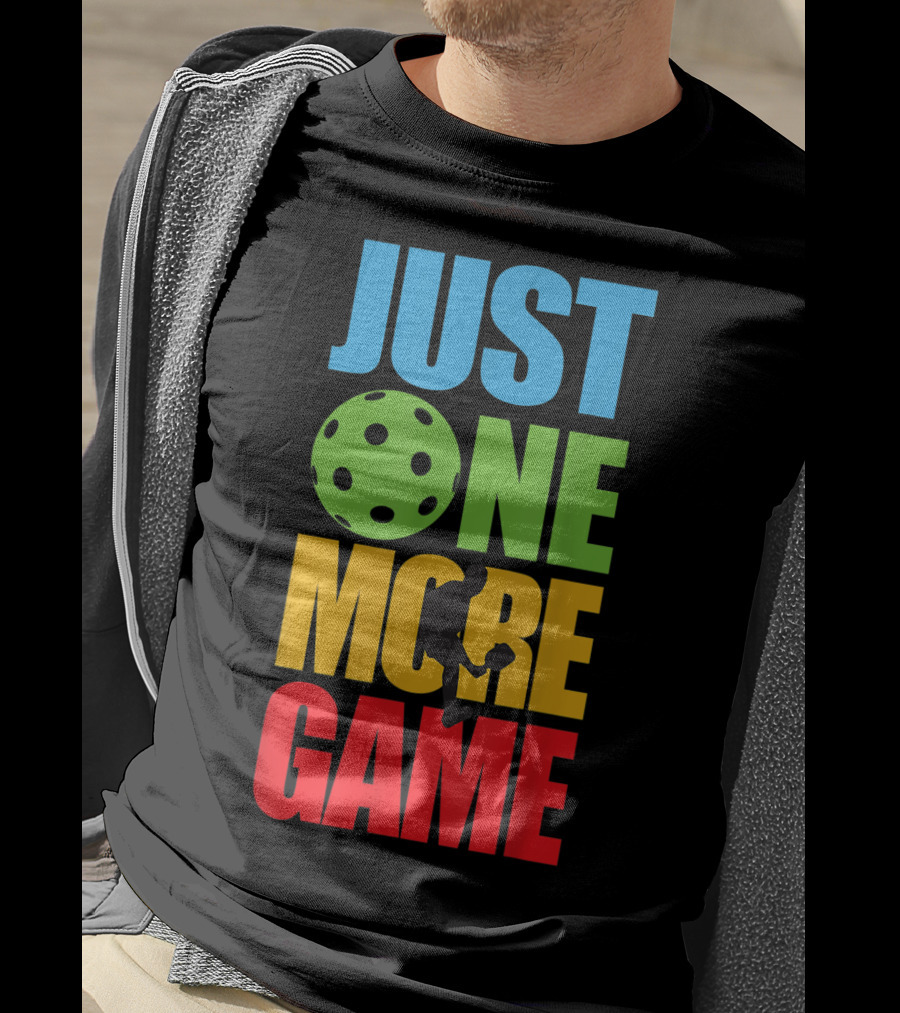 Just One More Game Pickleball Silhouette And Ball T-Shirt