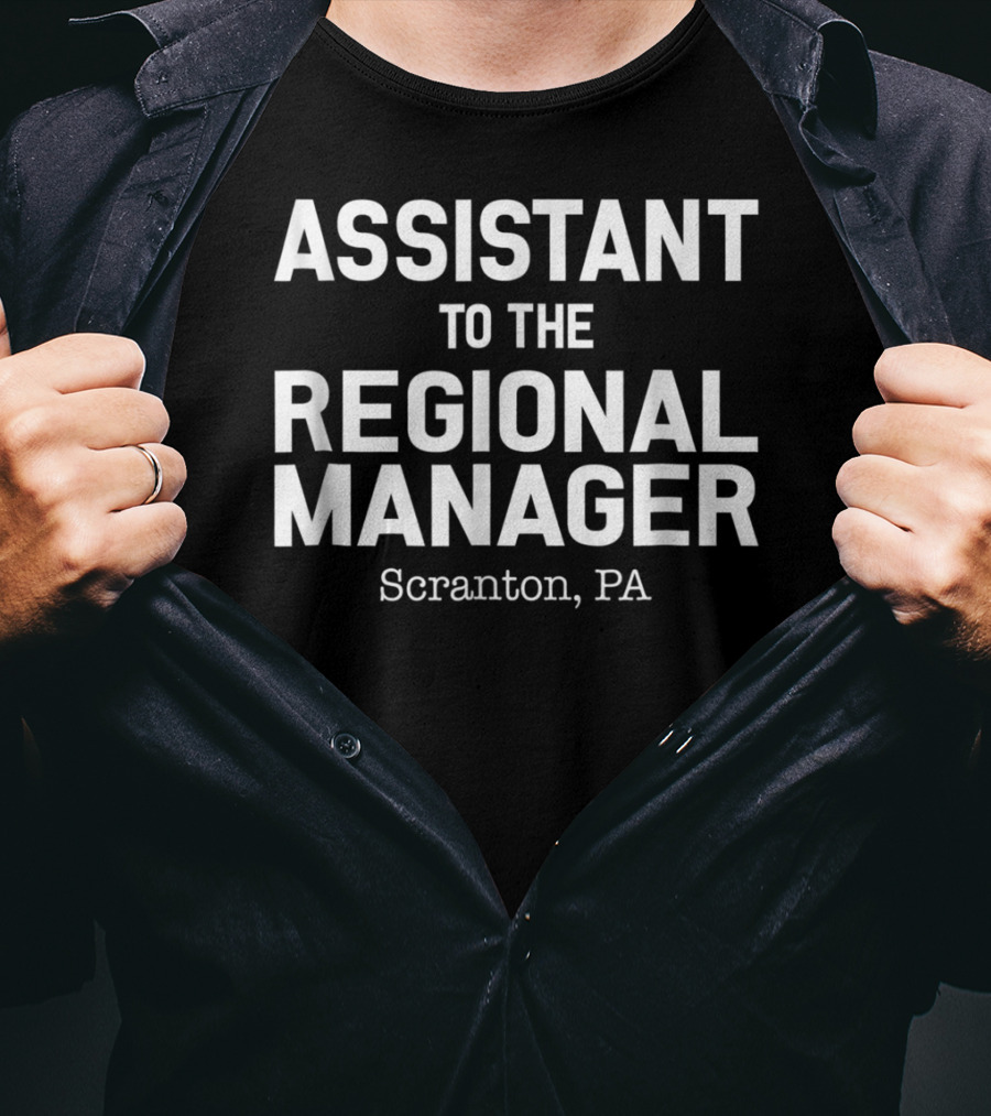 Assistant To The Regional Manager Scranton PA Office Humor T-Shirt