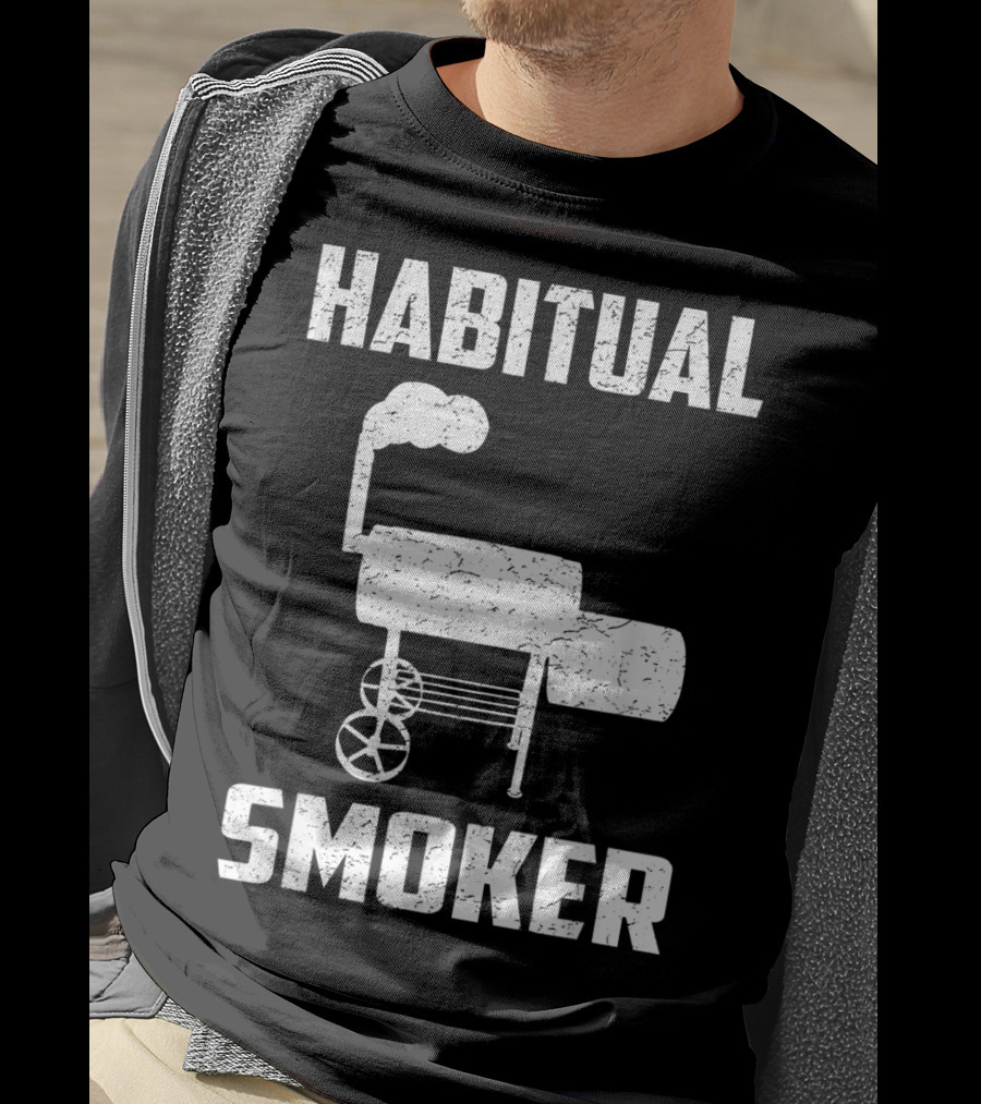 Habitual Smoker BBQ Funny Smoked Meat Barbeque T-Shirt
