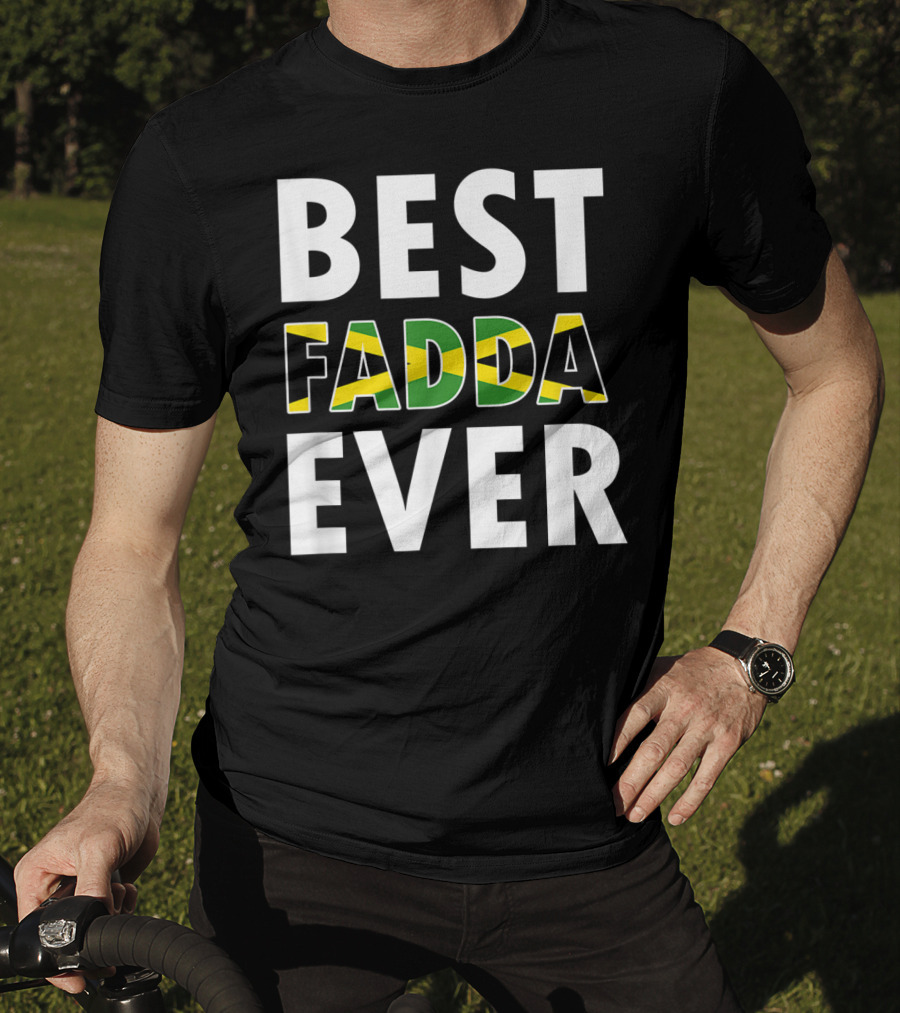 Best Fadda Ever Jamaican Flag Funny Dad T-Shirt