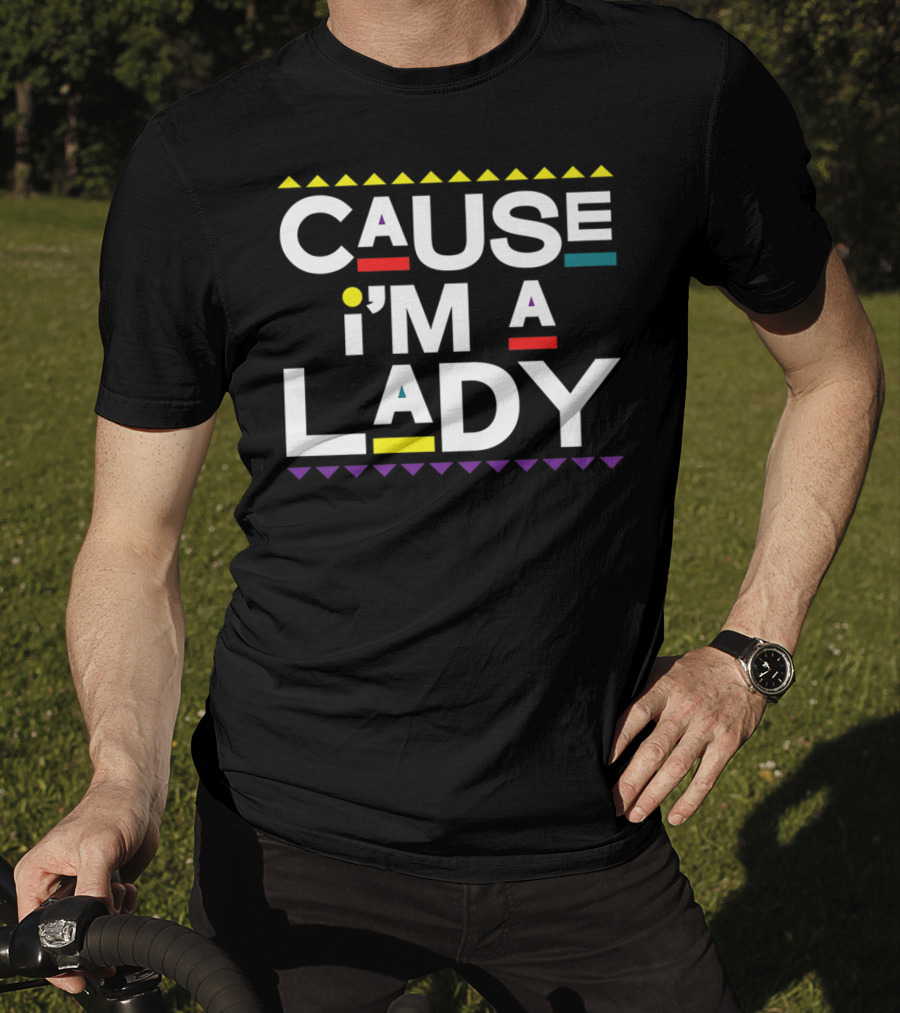 Cause I'm A Lady Damn Gina 90s TV Show T-Shirt