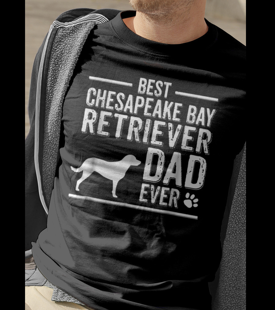 Best Chesapeake Bay Retriever Dad Ever T-Shirt