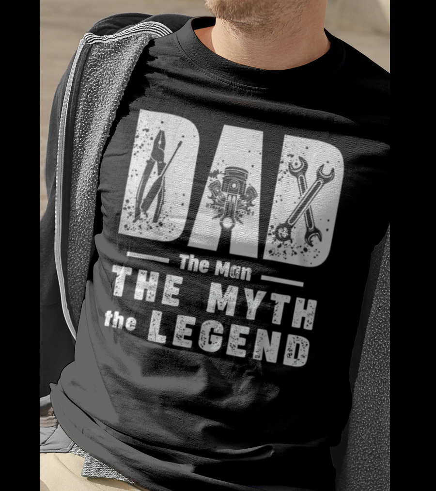 Dad The Man The Myth The Legend With Mechanic Tools And Engine T-Shirt