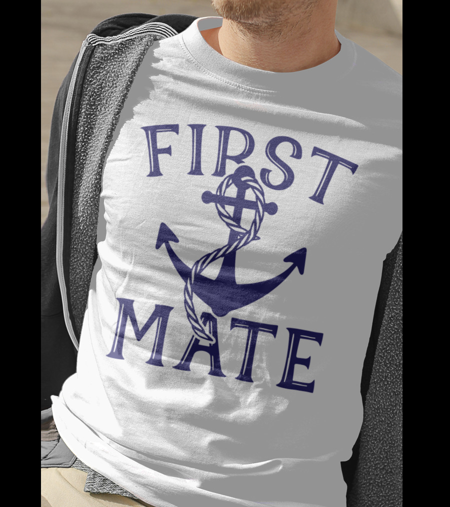 First Mate Nautical Anchor Sailing Boat T-Shirt