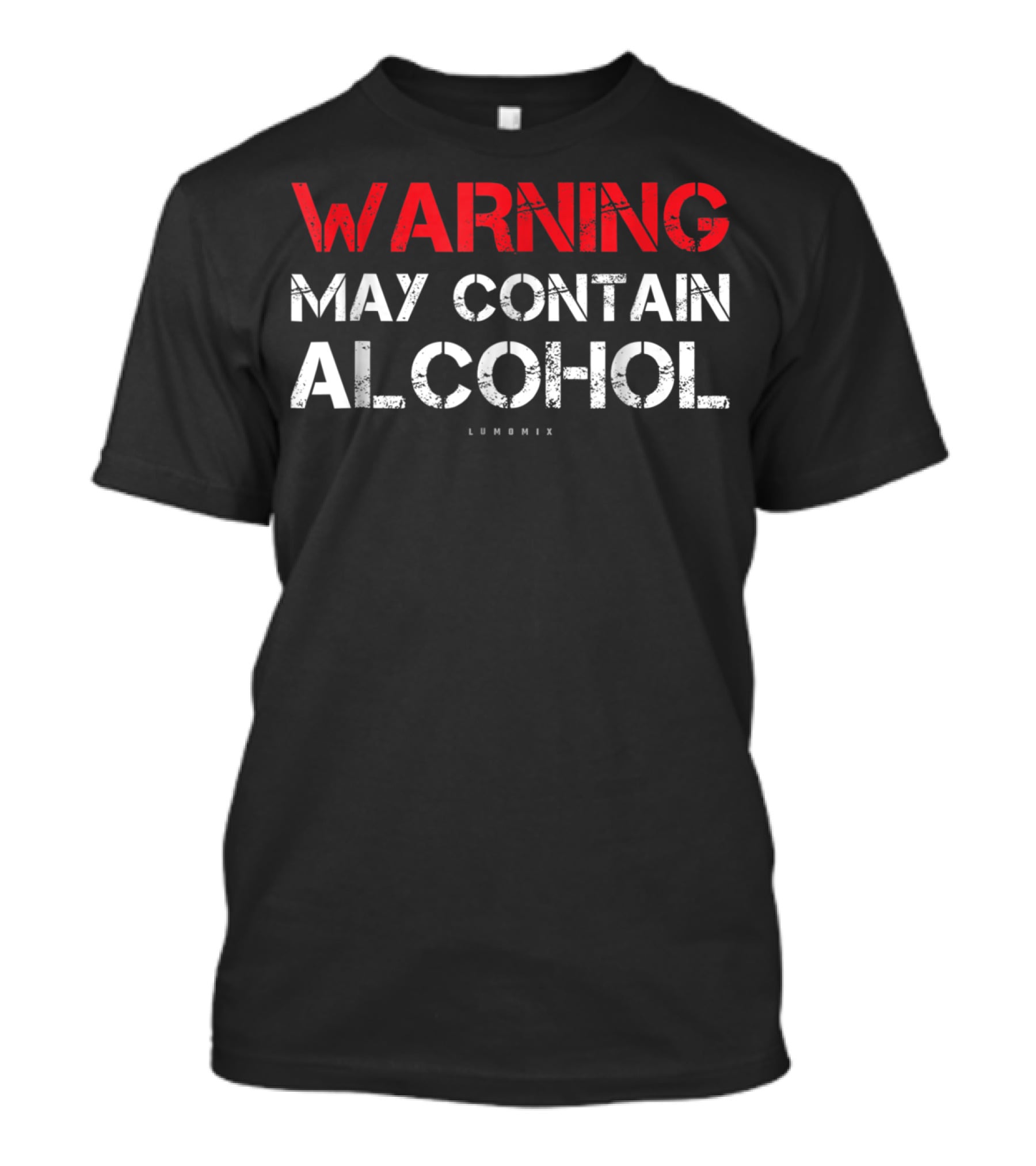 Warning May Contain Alcohol Lumonix T-Shirt