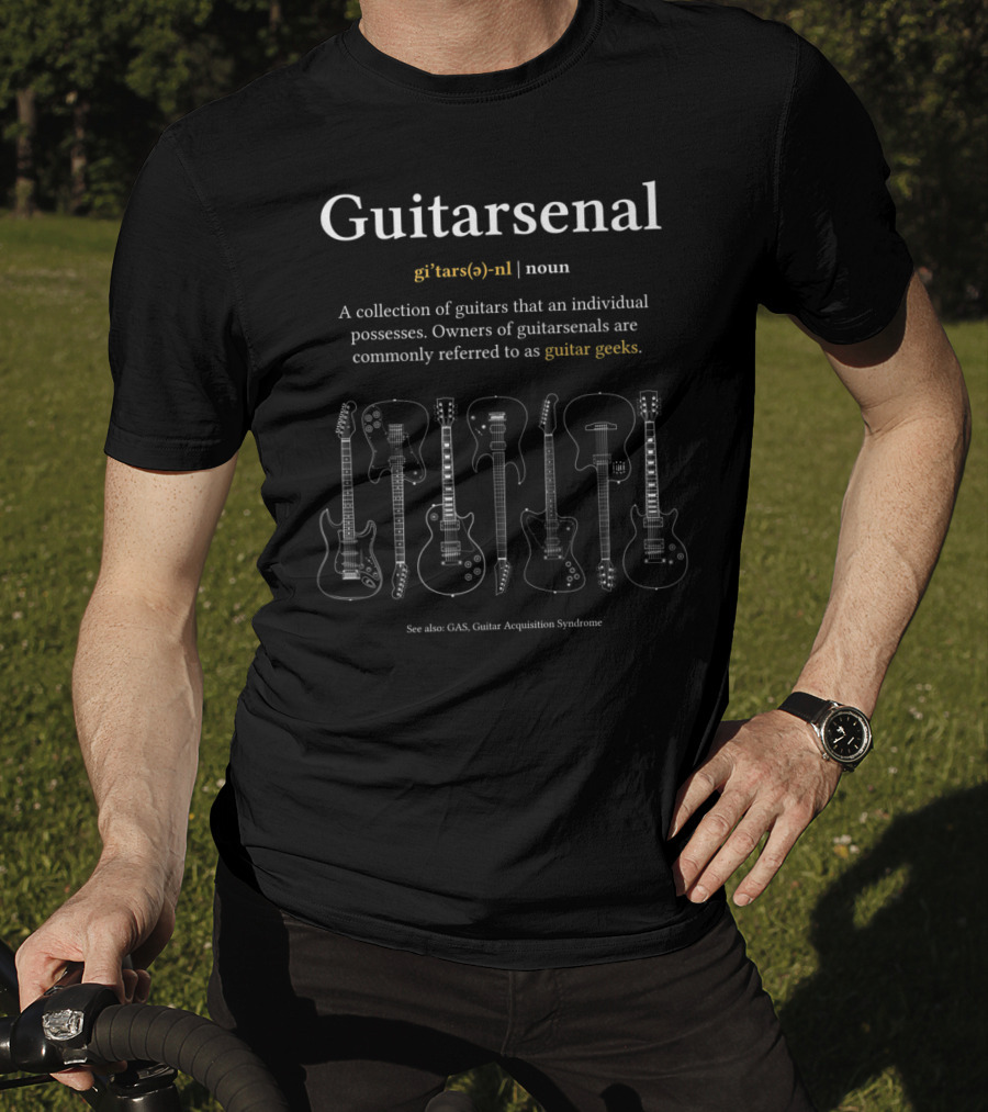 Guitarsenal Definition Guitar Geeks Collection Guitar Acquisition Syndrome T-Shirt