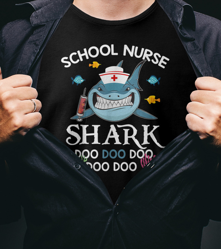 School Nurse Shark Doo Doo Doo Funny Nurse With Syringe And Fish T-Shirt