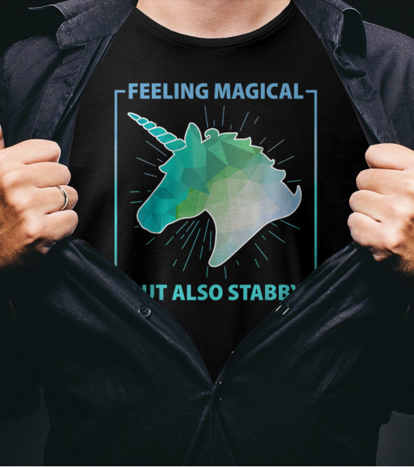 Feeling Magical But Also Stabby Funny Cute Unicorn Geometric Head T-Shirt