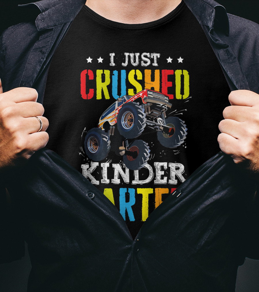 I Just Crushed Kindergarten Monster Truck Graduation T-Shirt