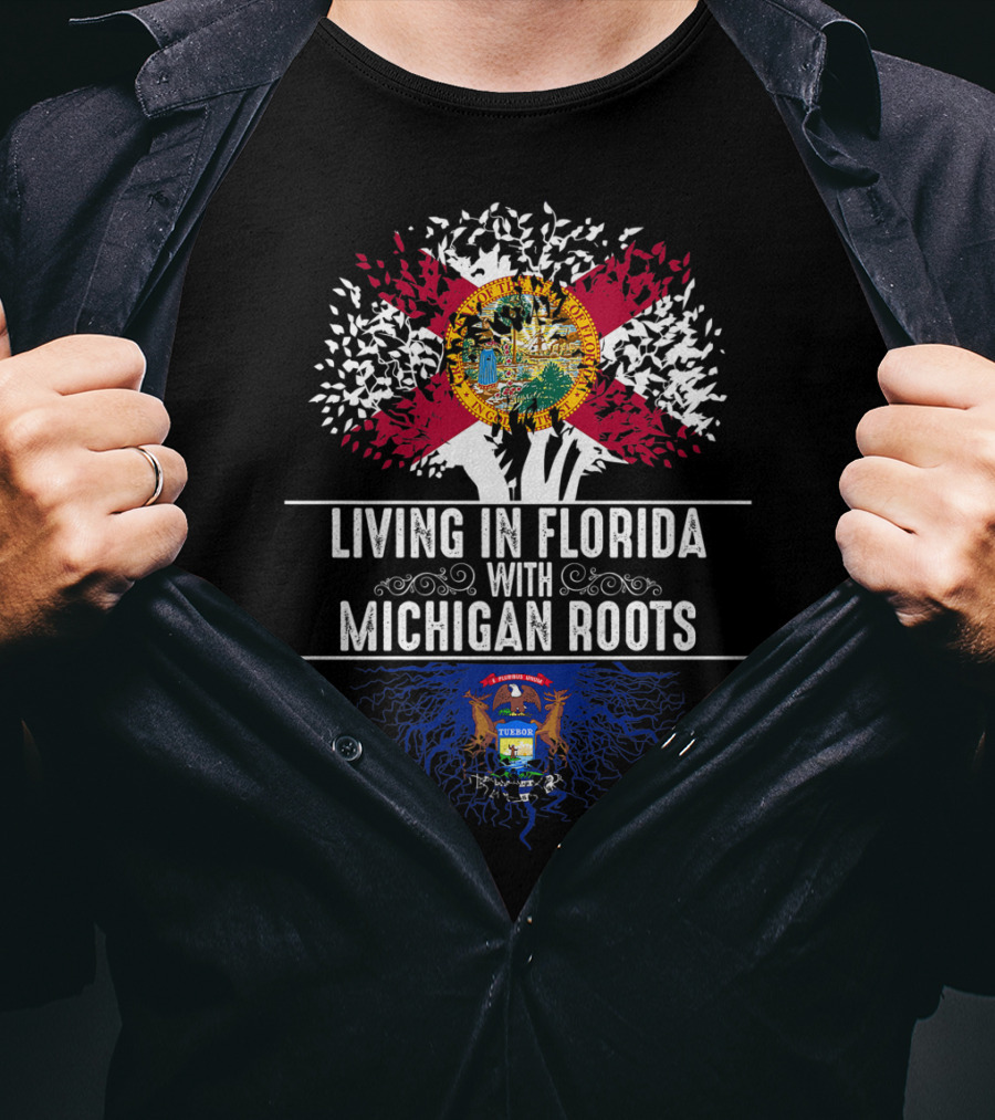 Living In Florida With Michigan Roots State Tree Flag Love T-Shirt