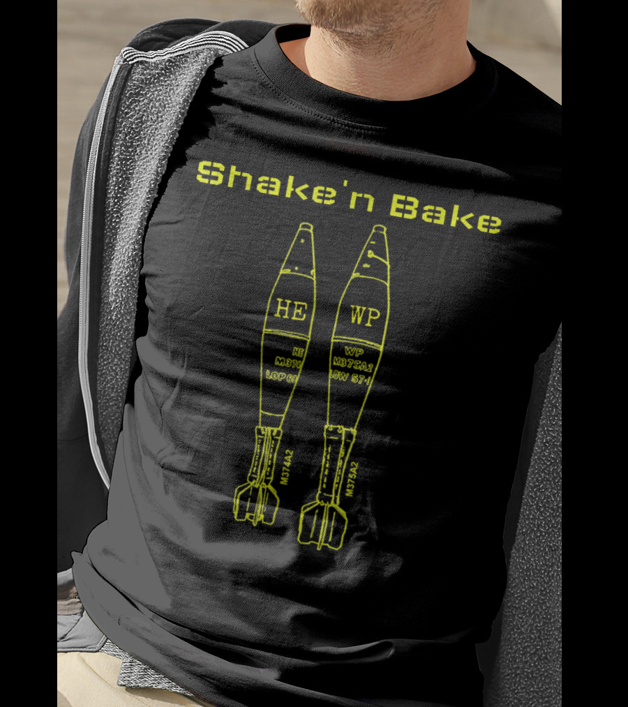 Shake'n Bake Mortarman 0311 0341 11B 11C Infantry HE WP M722A2 M722A3 T-Shirt