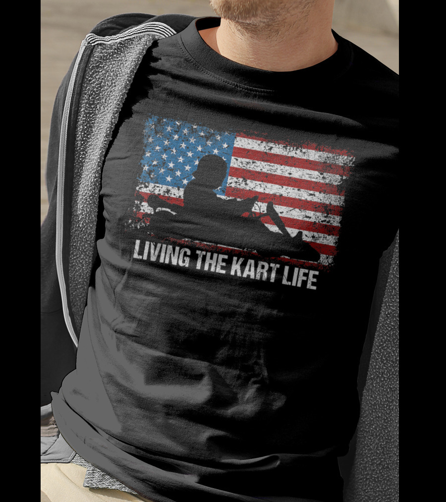 Living The Kart Life American Flag Go Kart Racing T-Shirt