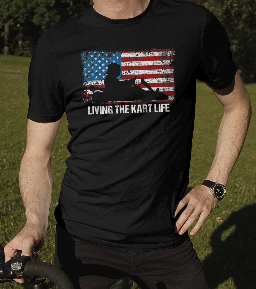Living The Kart Life American Flag Go Kart Racing T-Shirt