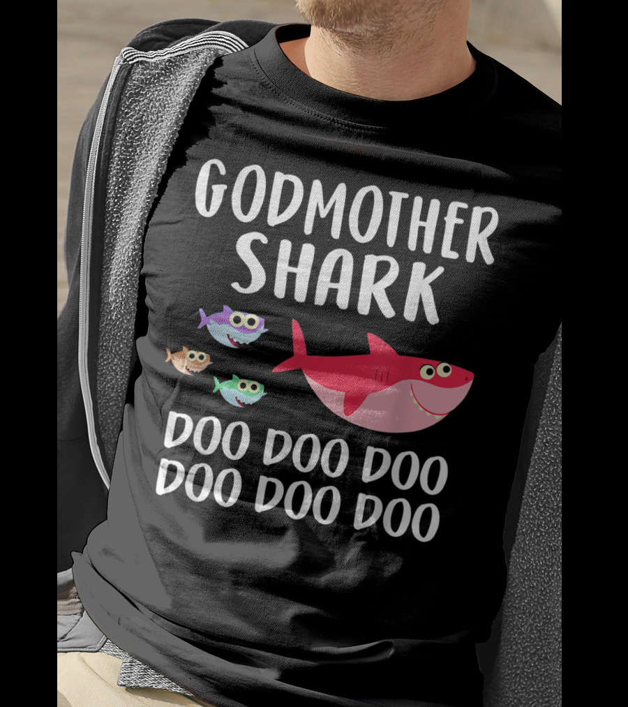 Godmother Shark Doo Doo Doo Doo Doo Doo T-Shirt