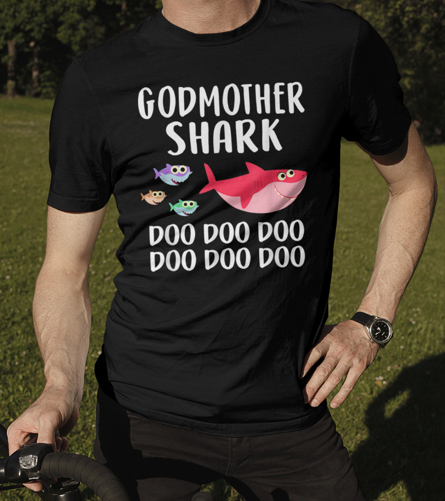 Godmother Shark Doo Doo Doo Doo Doo Doo T-Shirt