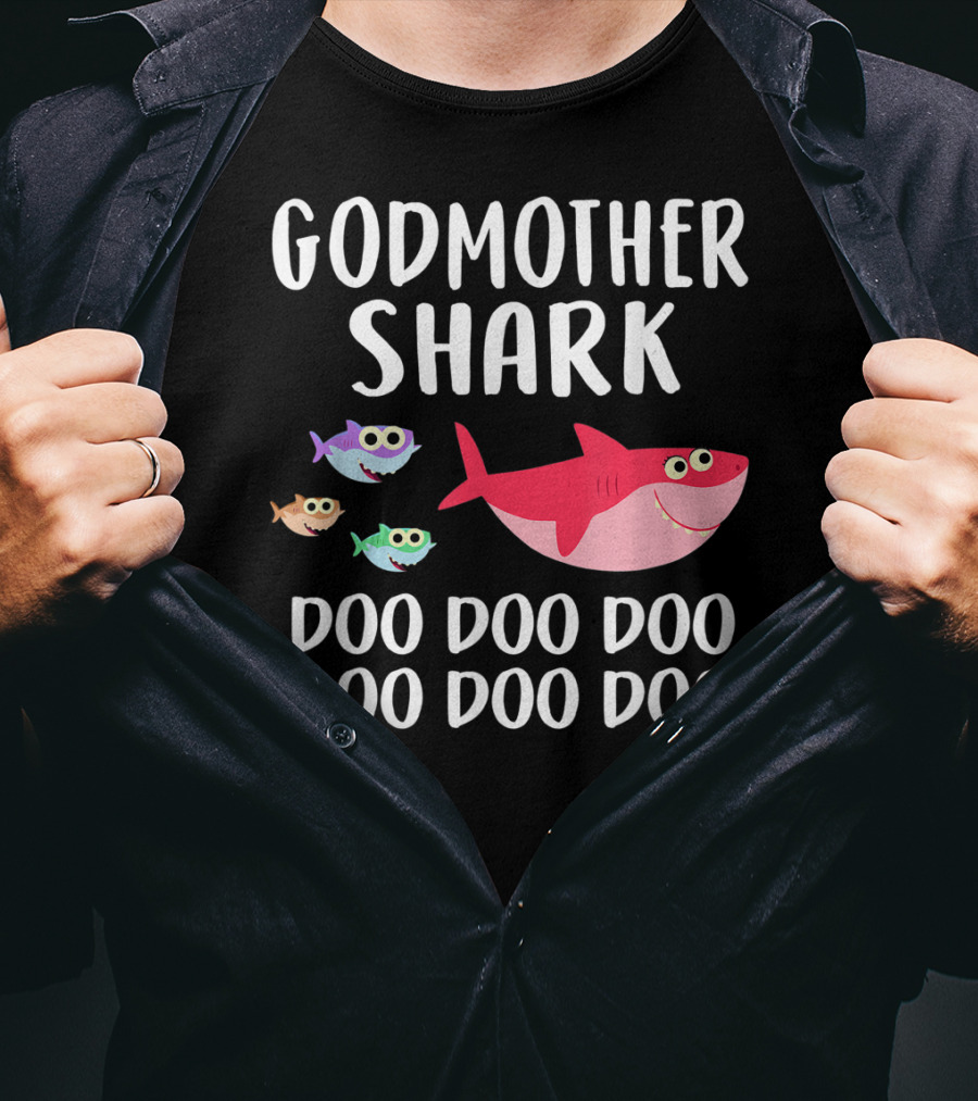 Godmother Shark Doo Doo Doo Doo Doo Doo T-Shirt