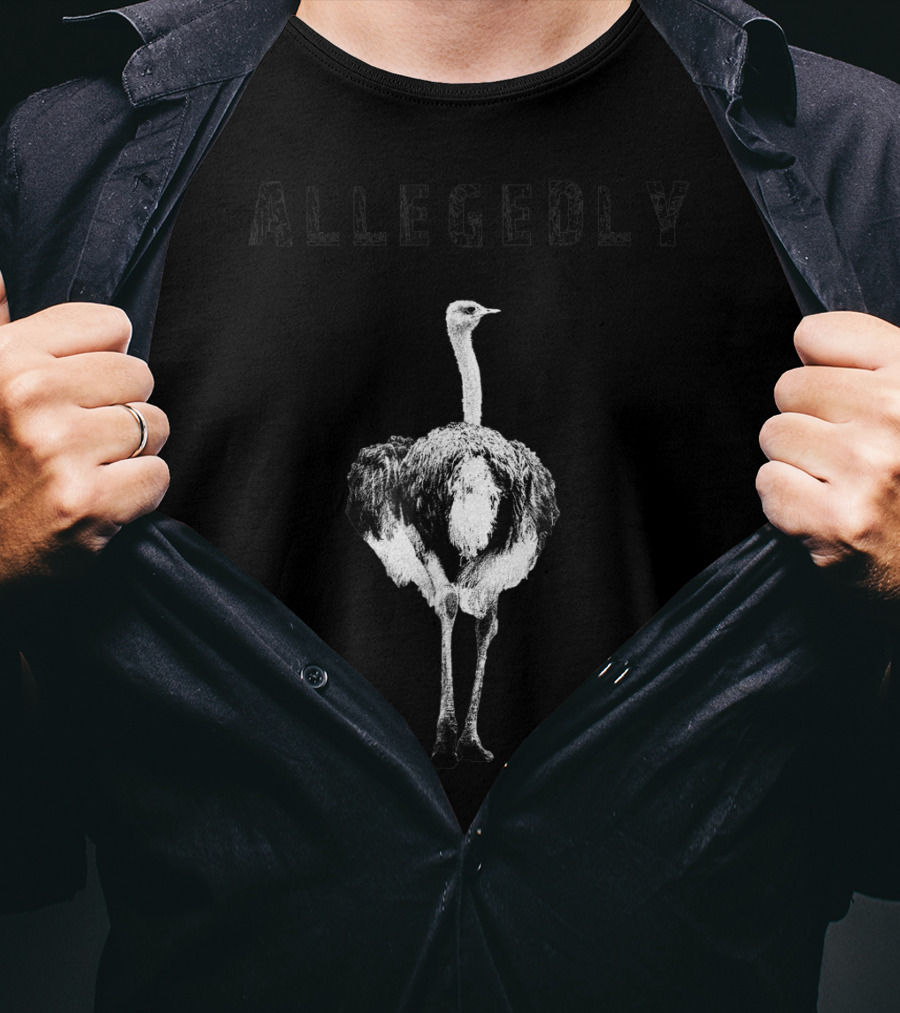 Allegedly Flightless Ostrich Lovers T-Shirt