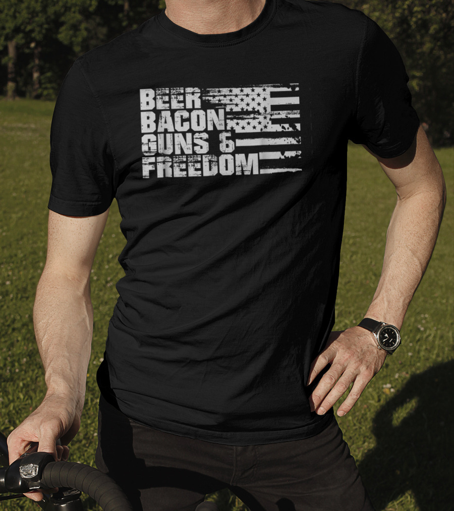Beer Bacon Guns Freedom American Flag USA Fourth Of July T-Shirt