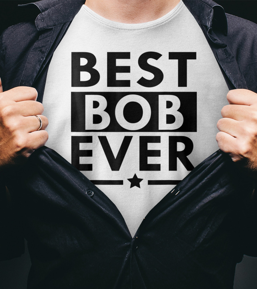 Best Bob Ever Funny Personalized Name Star T-Shirt