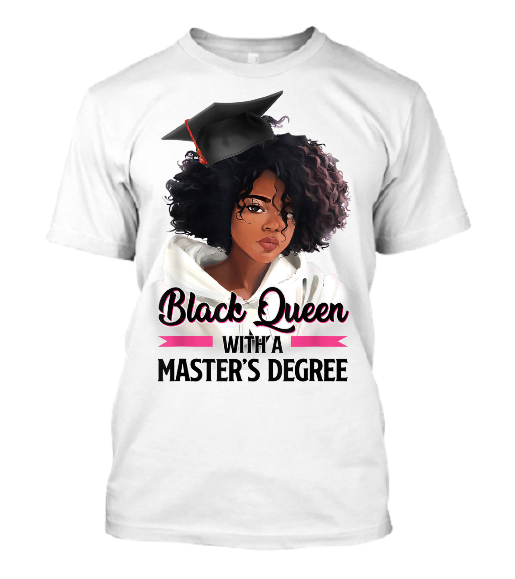 Black Queen With A Master's Degree Graduation T-Shirt