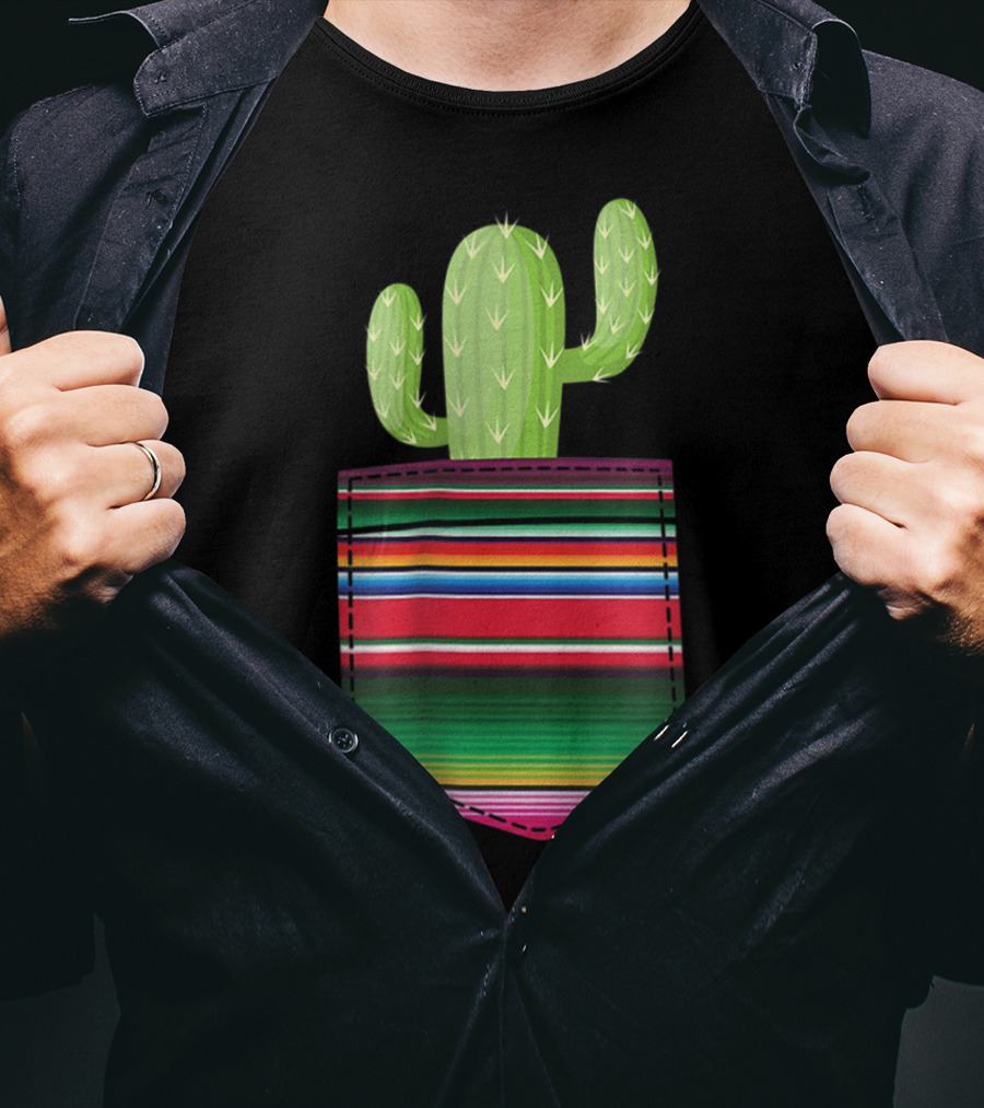 Cactus In Serape Pocket Mexican Fiesta Party T-Shirt