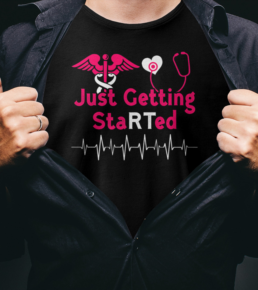Just Getting StaRTed Cute Respiratory Therapy RT ICU RTT Student T-Shirt