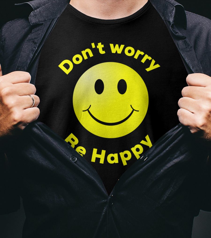 Don't Worry Be Happy Smiley Face Emoji T-Shirt