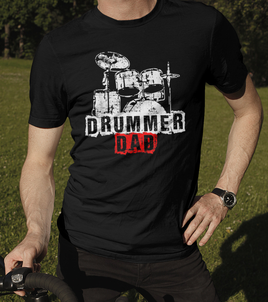 DRUMMER DAD Drummer Drummer Drummer T-Shirt