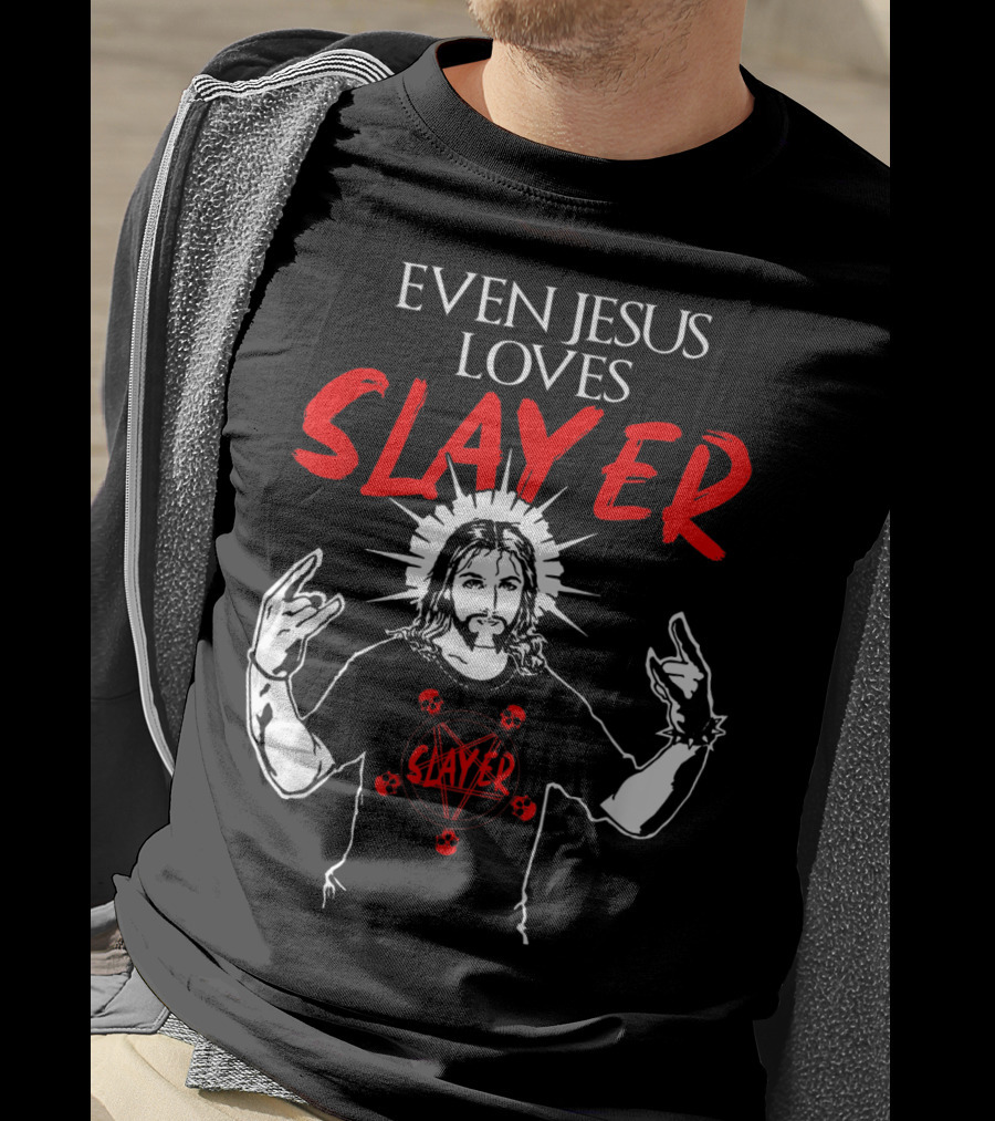 Even Jesus Loves Slayer Christian Heavy Metal T-Shirt