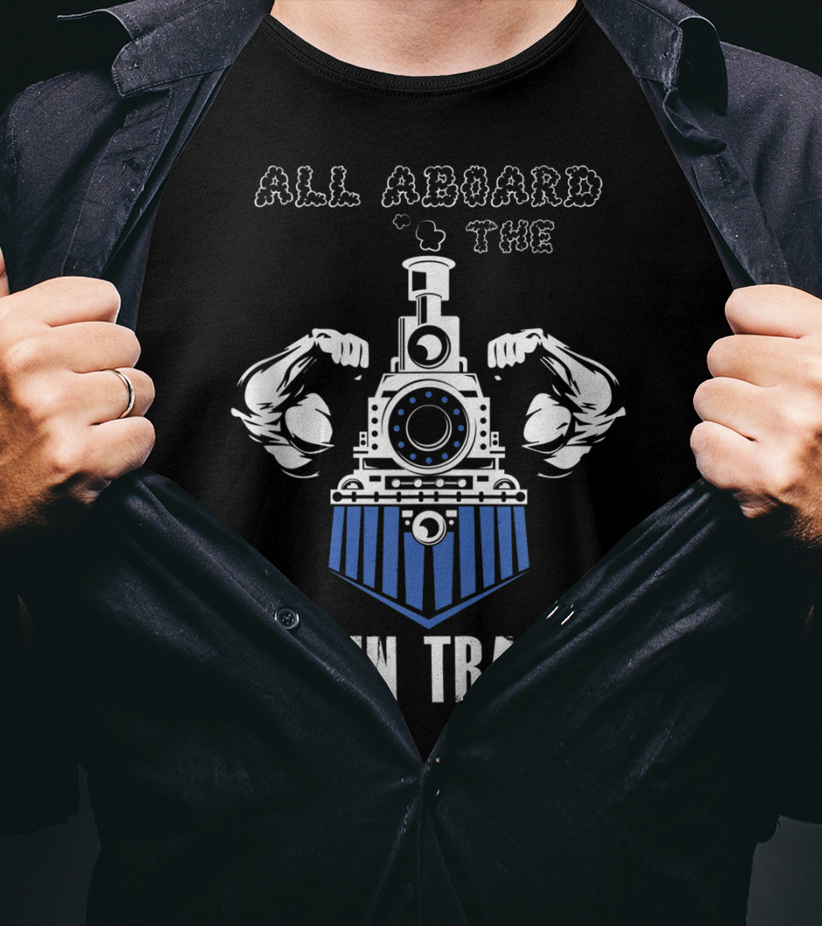 All Aboard The Gain Train Muscular Locomotive T-Shirt