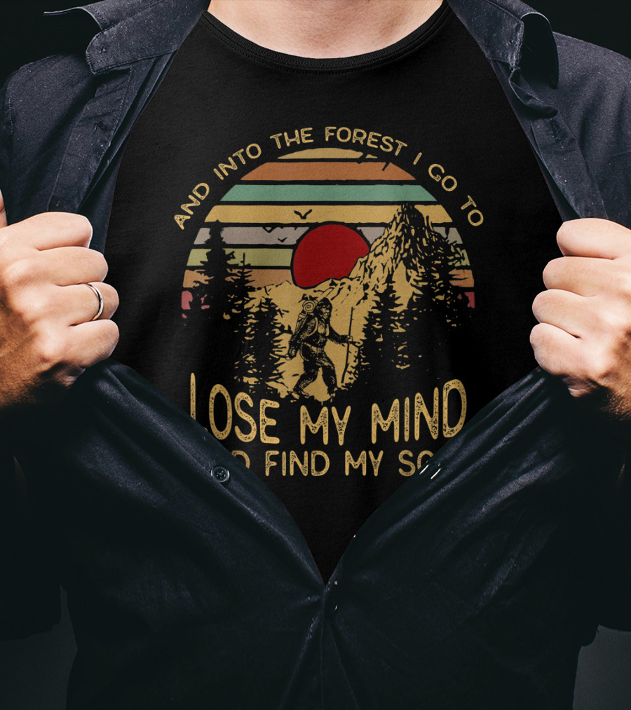 And Into The Forest I Go To Lose My Mind And Find My Soul Vintage Sunset Hiker Scene T-Shirt