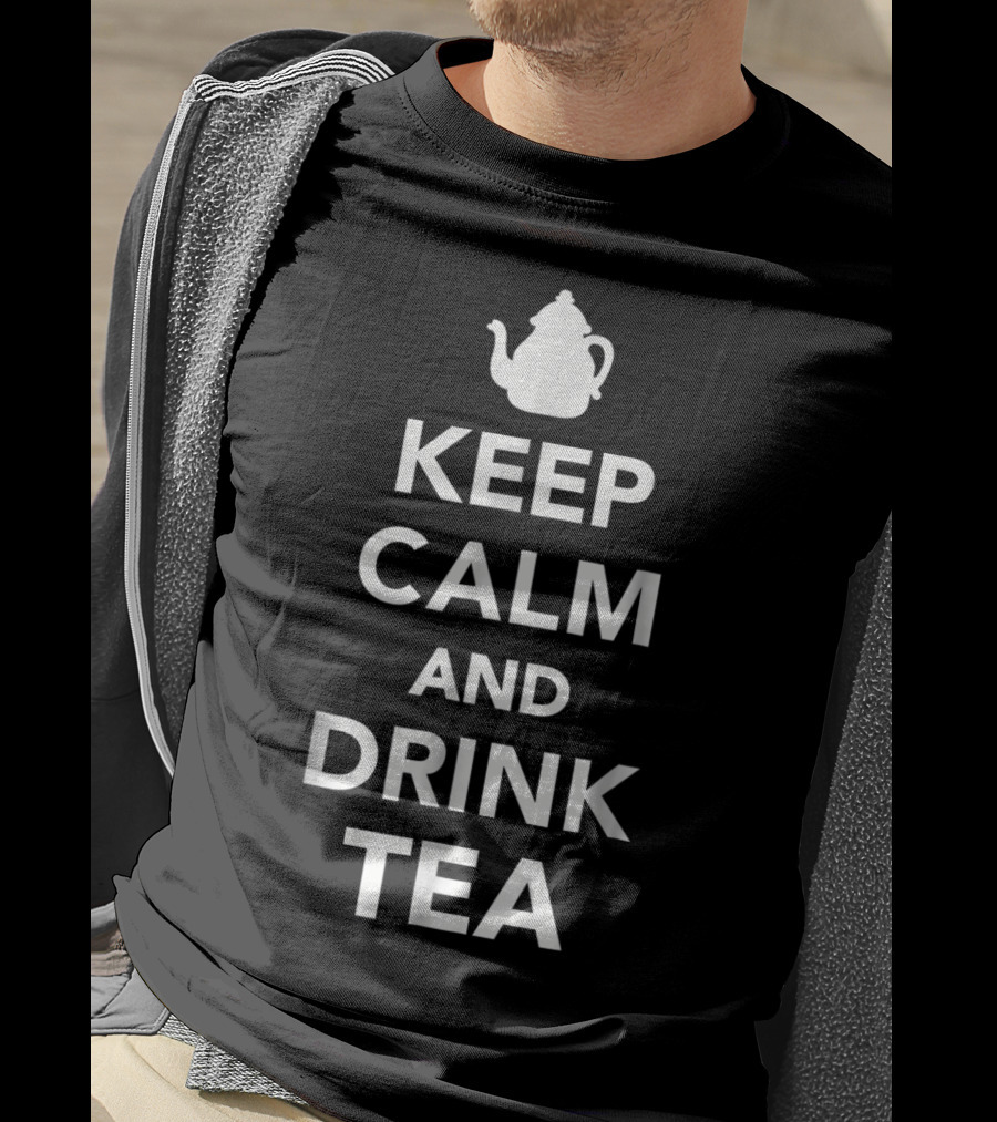 Keep Calm And Drink Tea Teapot T-Shirt