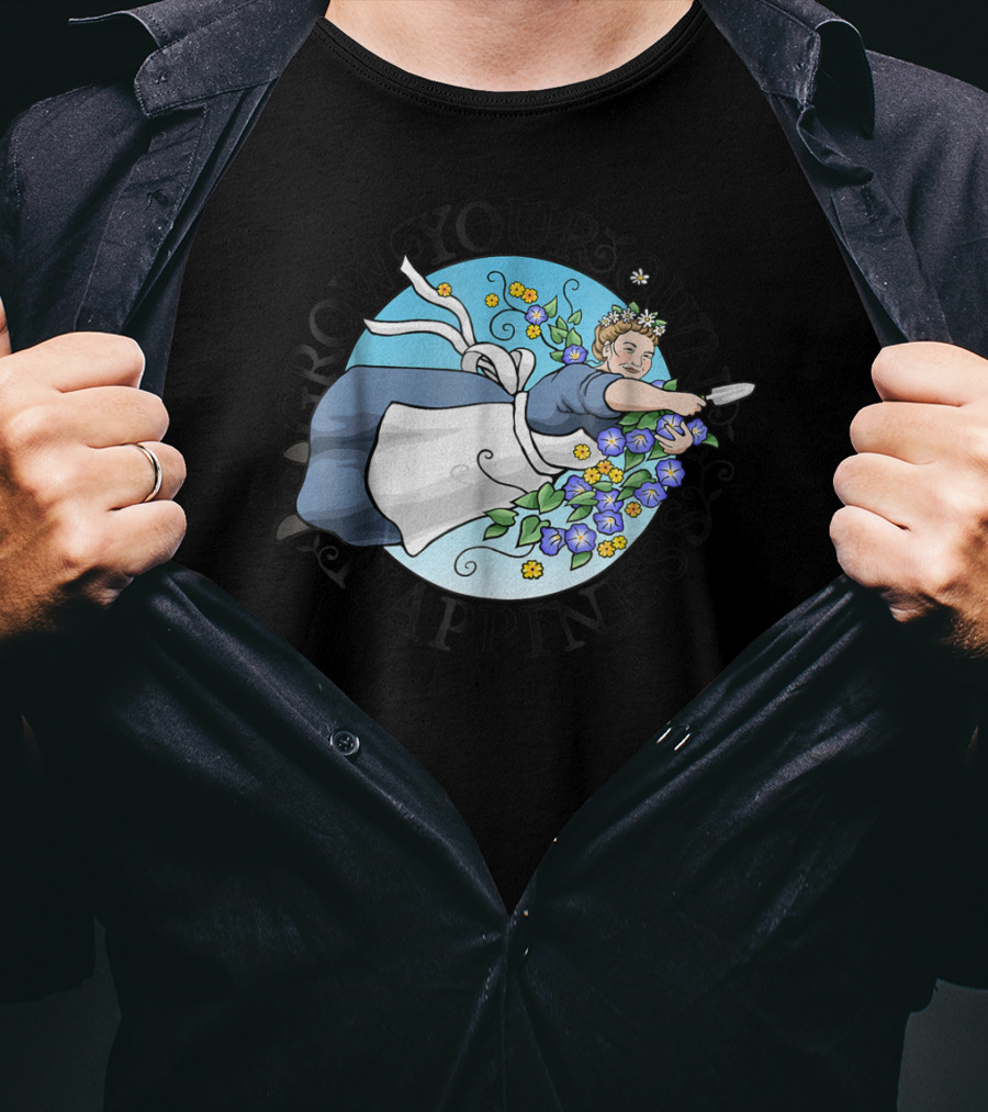 Grow Your Own Happiness Gardening Blossoms T-Shirt