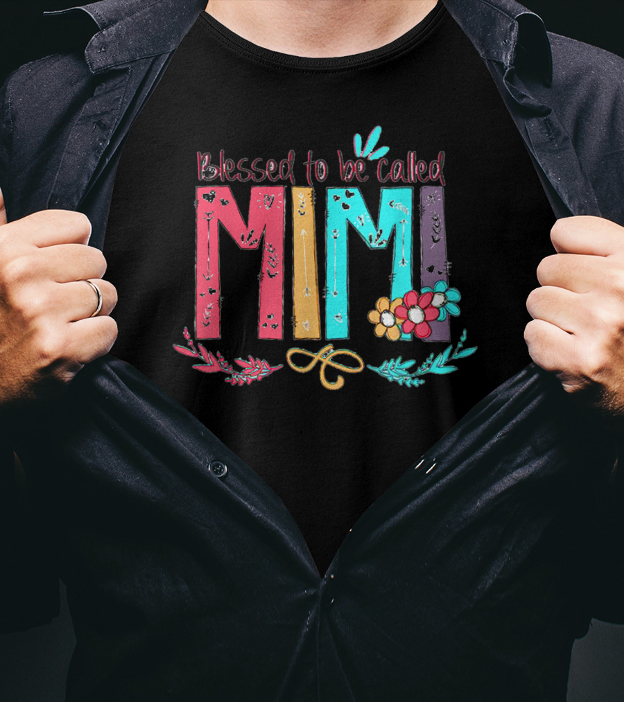 Blessed To Be Called Mimi Colorful Floral Accents T-Shirt
