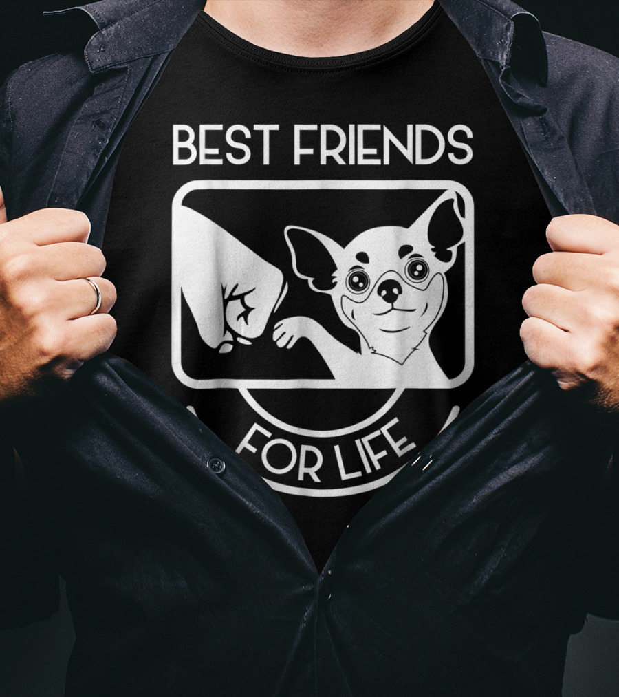Best Friends For Life Chihuahua Chi Lovers T-Shirt