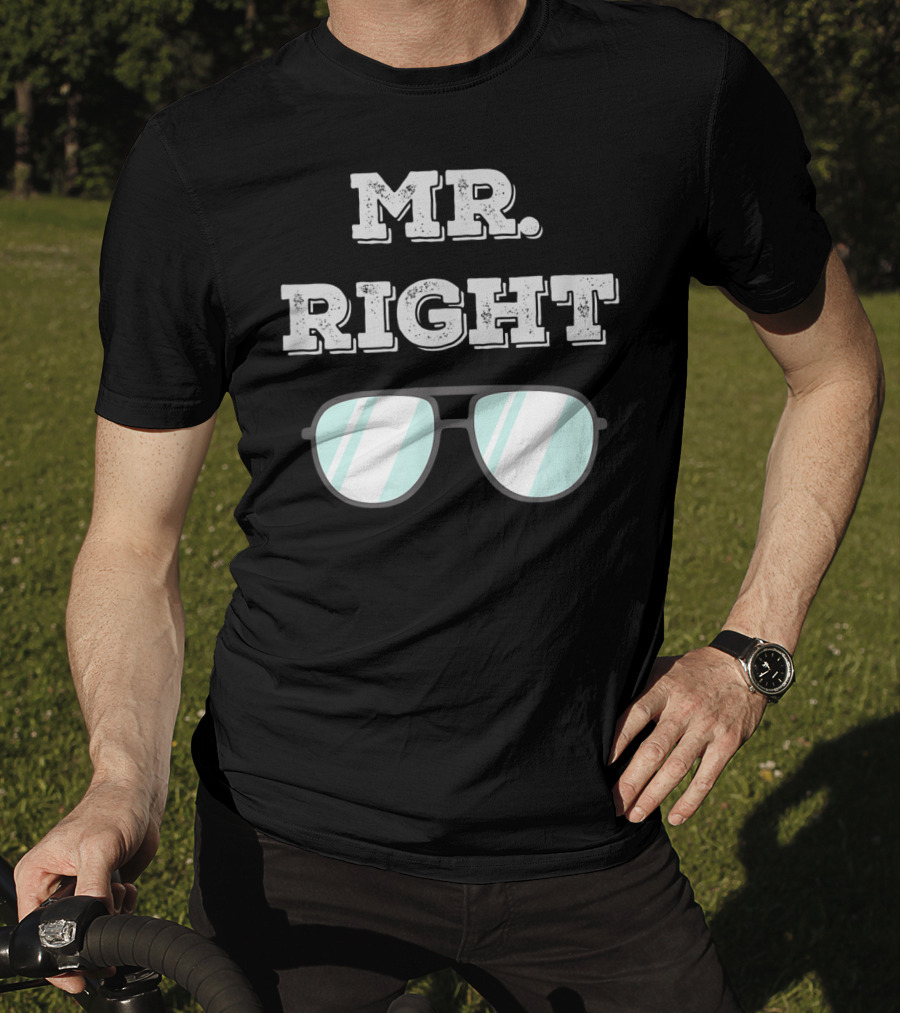 Mr Right Summer Couple Fashion Sunglasses Top T-Shirt