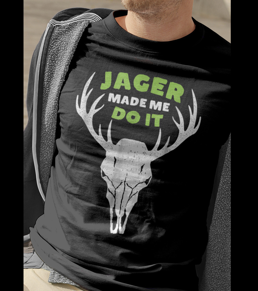 Jager Made Me Do It Funny Deer Antlers Skull T-Shirt